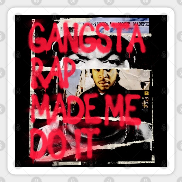 Gangster Rap made me Do it! Magnet by Aefe